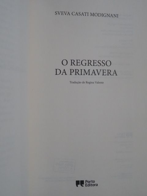 O Regresso da Primavera de Sveva Casati Modignani - 1ª Edição