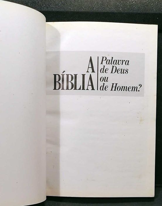 A Bíblia - Palavra de Deus ou de Homem?