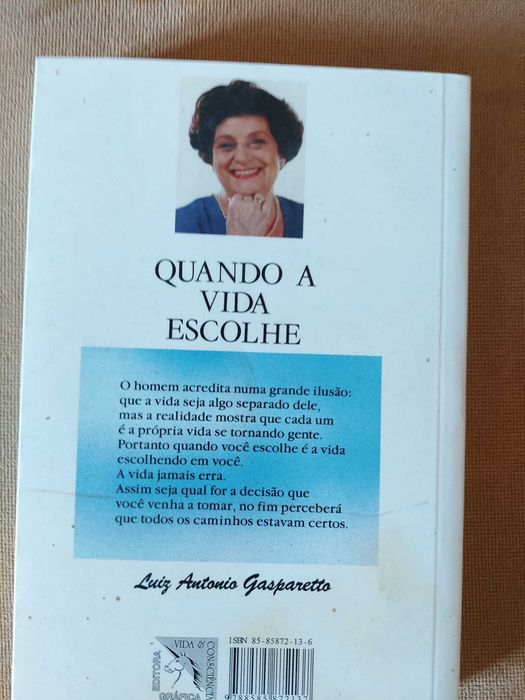 Livro Quando a Vida Escolhe de Luiz António Gasparetto