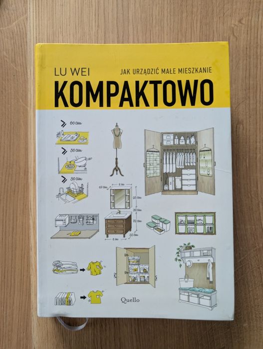Kompaktowo. Jak urządzić małe mieszkanie - Lu Wei