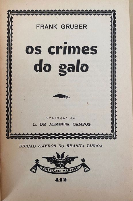 Os Crimes do Galo, de Frank Gruber (Colecção Vampiro nº 412)