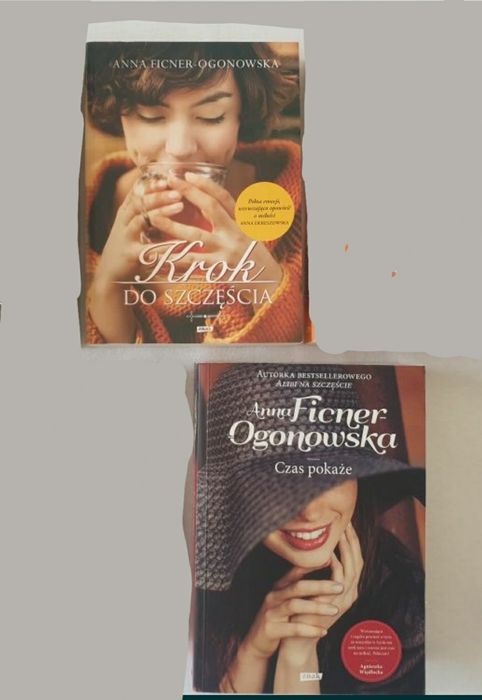 Anna Ficner Ogonowska Krok do szczęścia, Czas pokaże 2 książki - 30zł