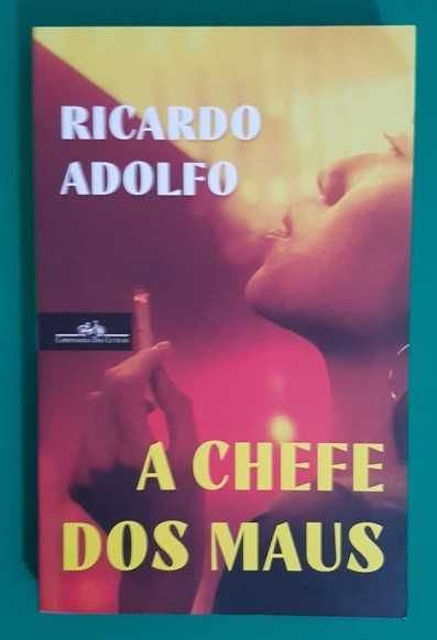 A Chefe dos Maus - Ricardo Adolfo
