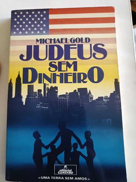 Judeus Sem Dinheiro, Michael Gold