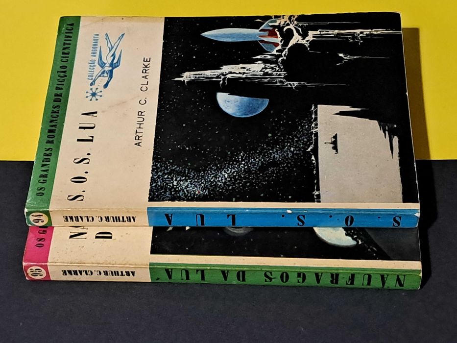 Arthur C. Clarke - S.O.S. Lua + Náufragos da Lua (Argonauta 94 e 95)