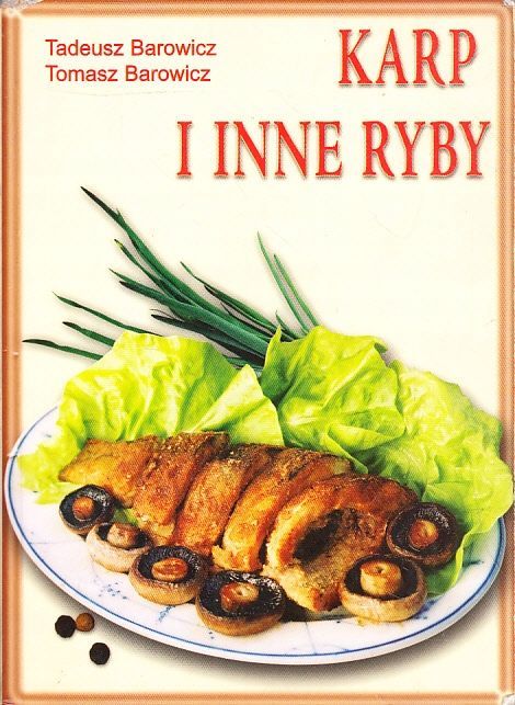 Karp I Inne Ryby Tadeusz Barowicz, Tomasz Barowicz