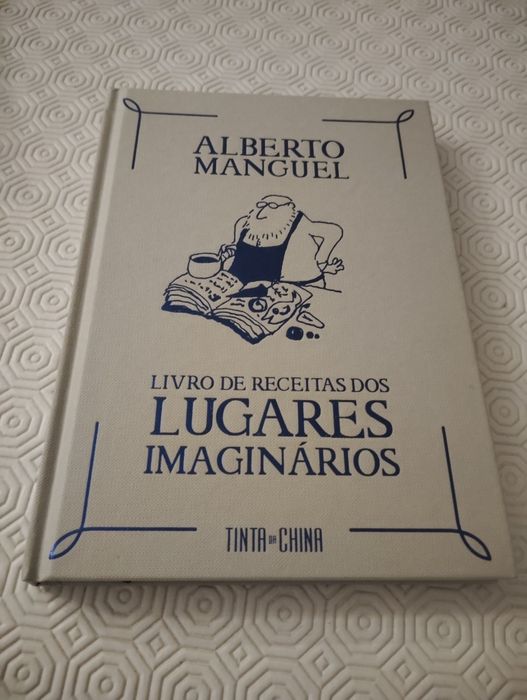 Livro de Receitas dos lugares imaginarios Alberto Manguel Novo