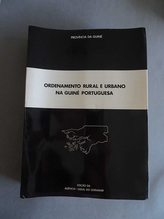 Livro Ordenamento Rural e Urbano na Guiné Portuguesa 1973