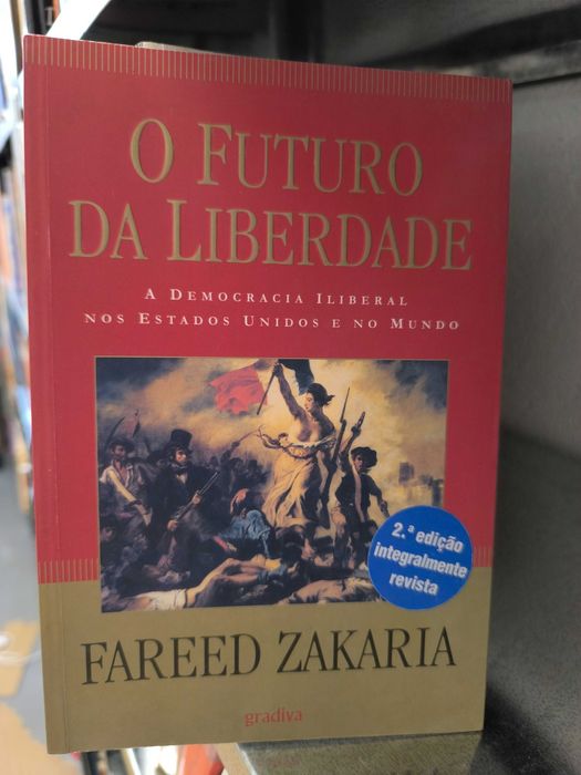 O Futuro da Liberdade — Fareed Zakaria (Gradiva)