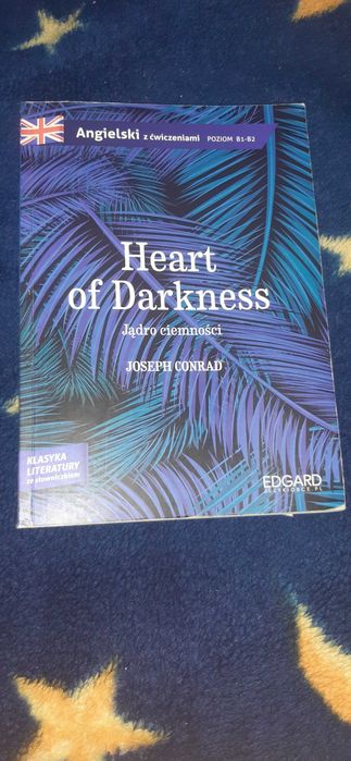 Angielski z ćwiczeniami Heart of Darkness Jądro ciemności