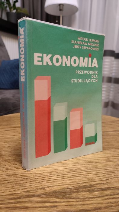 "Ekonomia przewodnik dla studiujących" Lejman, Mikosik, Szpakowski