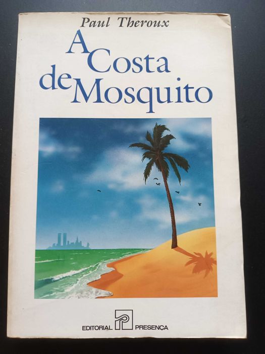 "A Costa de Mosquito" por Paul Theroux - 1ª Edição