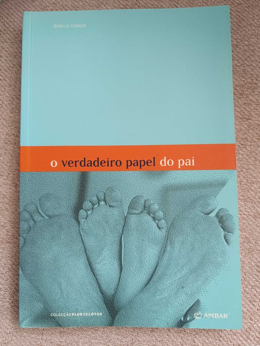 O Verdadeiro Papel do Pai, de Jean Le Camus
