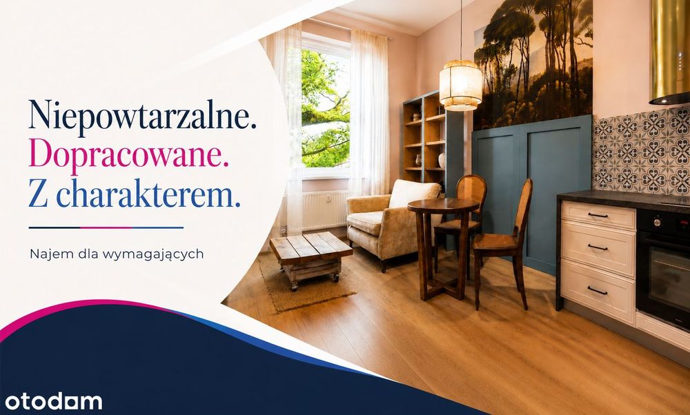 Niepowtarzalne. Dopracowane. Z charakterem.