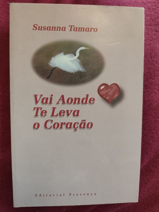 Livro Inspirador e Emocionante – Vai a Onde Te Leva o Coração