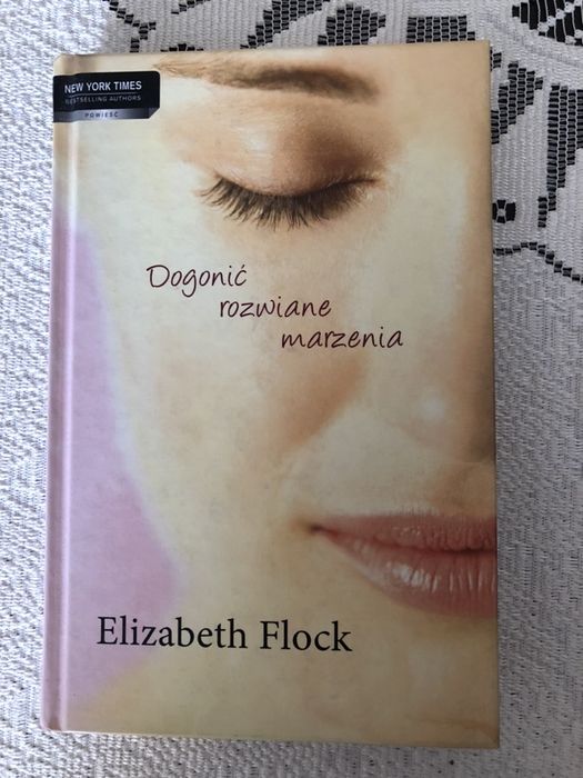 Dogonić rozwiane marzenia Elizabeth Flock
