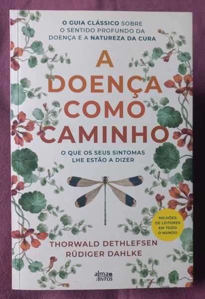 A Doença como Caminho - Rüdiger Dahlke e Thorwald Dethlefsen