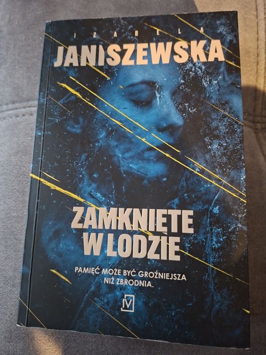 Izabela Janiszewska Zamknięte w lodzie