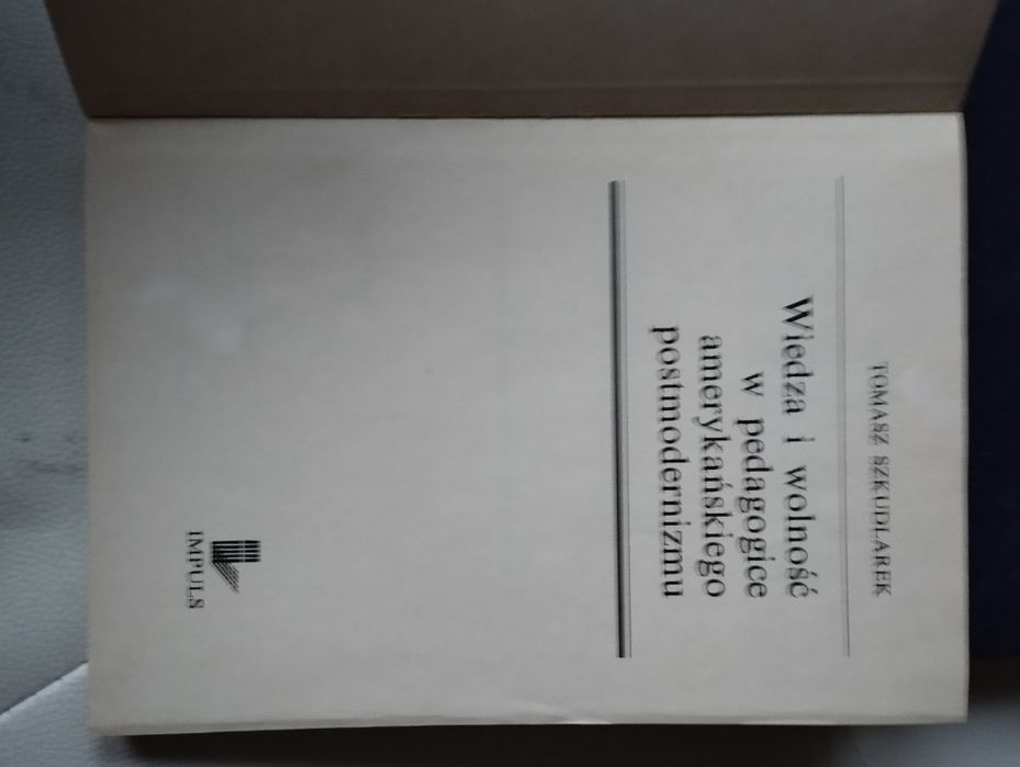 Szkudlarek, wiedza i wolność w pedagogice