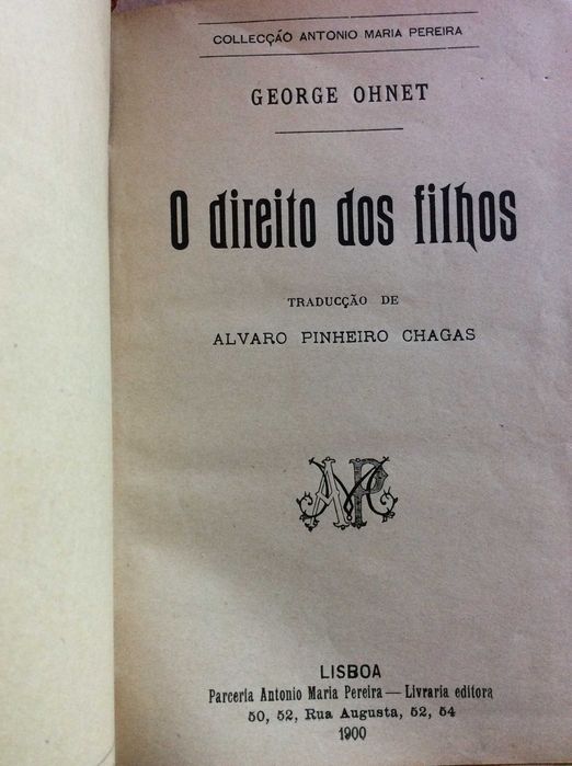 O Direito Dos Filhos. Por Ohnet (George./Alvaro Pinheiro Chagas, 1900