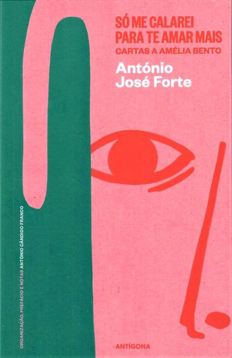 A. JOSÉ FORTE «Só me Calarei para te Amar Mais» + 1 título