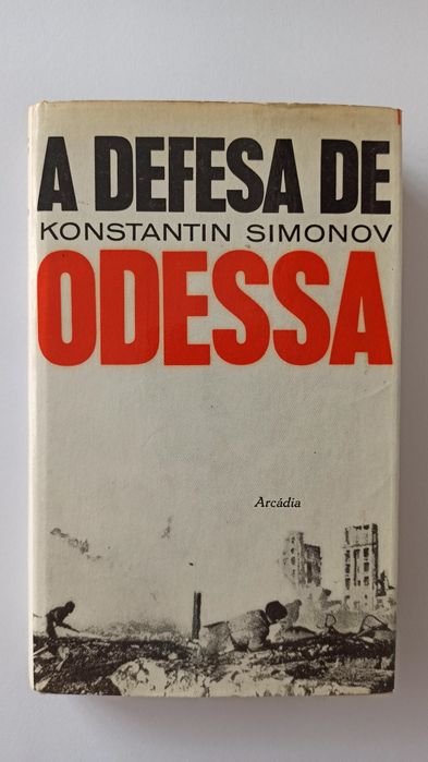 A Defesa de Odessa -  Konstantin Simonov