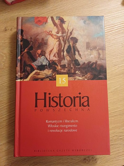 Historia powszechna. Włoskie risorgimento i rewolucje narodowe