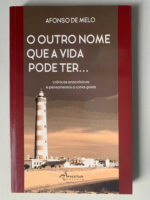 O Outro Nome que a Vida Pode Ter, de Afonso de Melo