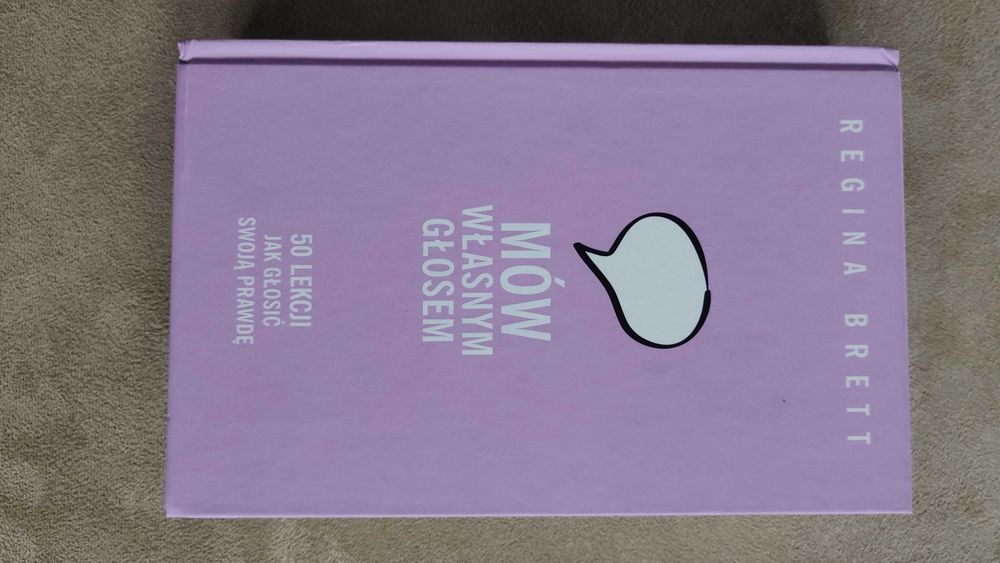 Mów własnym głosem. 50 lekcji jak głosić swoją prawdę