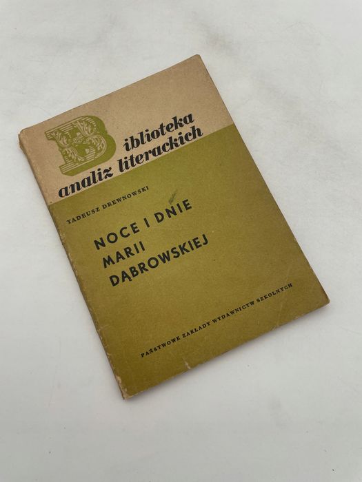 "Noce I Dnie" Marii Dąbrowskiej Tadeusz Drewnowski