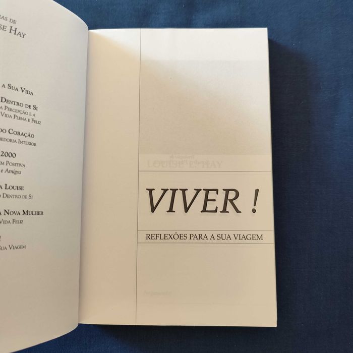Louise L. Hay - Viver, reflexões para a sua viagem