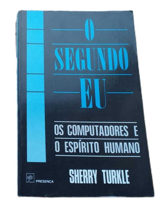 O Segundo Eu, Os Computadores e o Espírito Humano, de Sherry Turkle