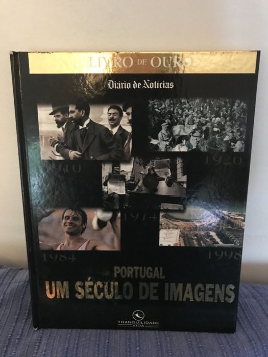 Livro de Ouro - Portugal Um Século de Imagens