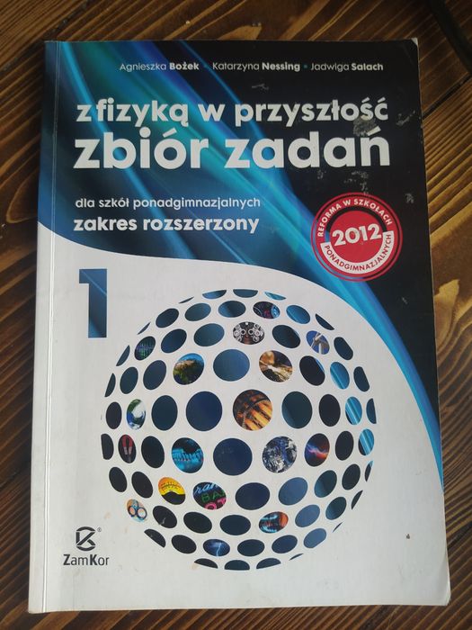 Z fizyką w przyszłość 1 zbiór zadań