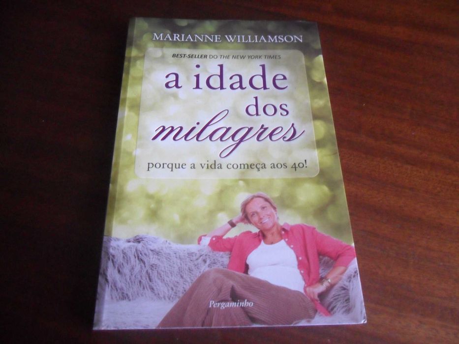 "A Idade dos Milagres" de Marianne Williamson - 1ª Edição de 2009