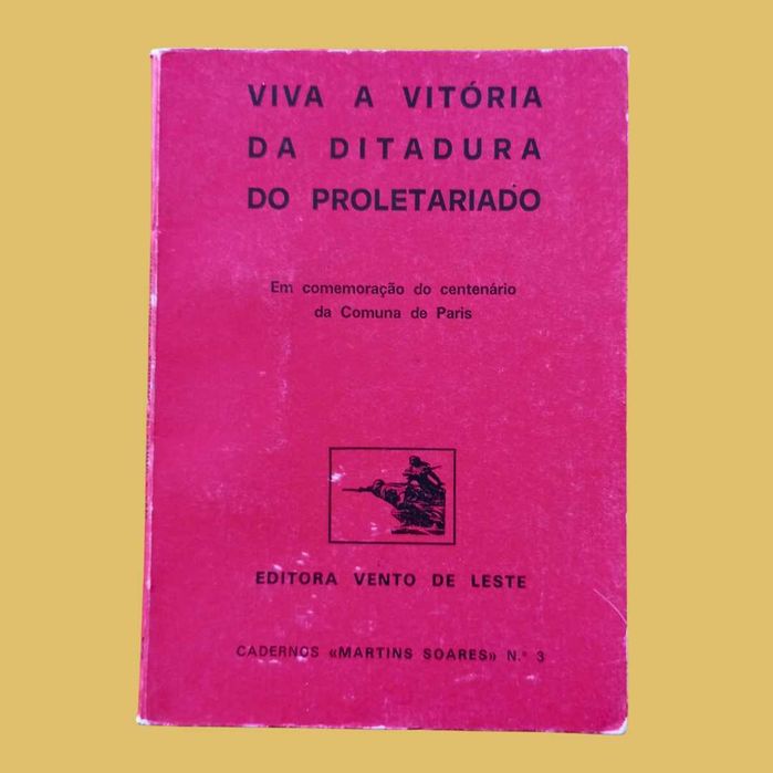 Viva a Vitória da ditadura do proletariado