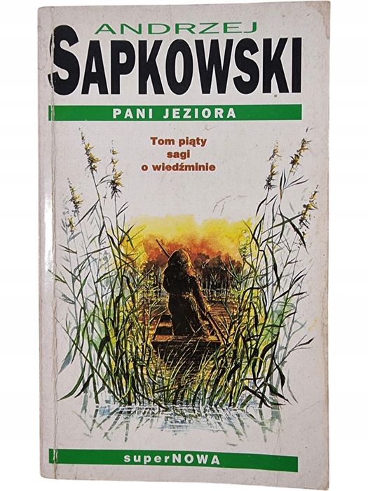 Pani Jeziora / Wiedźmin / SuperNOWA / Andrzej Sapkowski