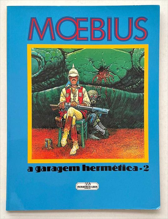BD_Moebius, A GARAGEM HERMÉTICA-2. Meribérica Editora, Lisboa. Capa mole. Em muito bom estado geral, como novo.