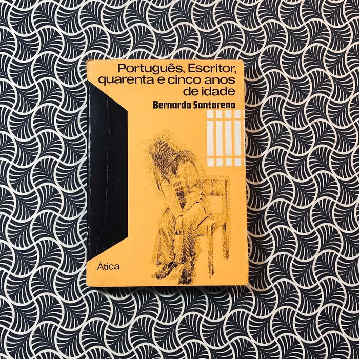 Português, Escritor, Quarenta e Cinco Anos de Idade (1ª ed.)