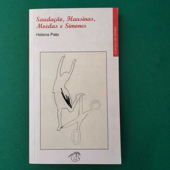 Saudação, Flausinas, Moedas e Simones - Helena Pato