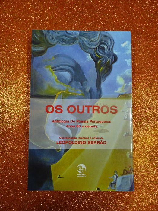 Os Outros – Antologia de Poesia Portuguesa - Leopoldino Serrão