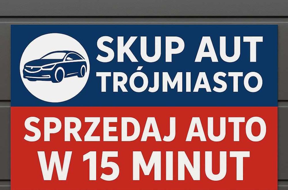 SKUP AUT * Gotówka * Sopot * Gdynia * Rumia * Reda * Wejherowo