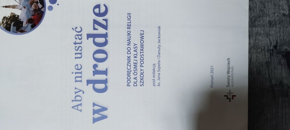 Religia Aby nie ustać w drodze. Podręcznik do klasy 8