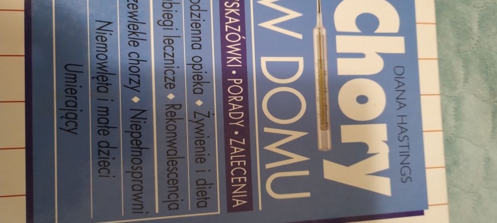 Poradnik chory w domu opieka pielęgnacja przewlekle niepełnosprawny