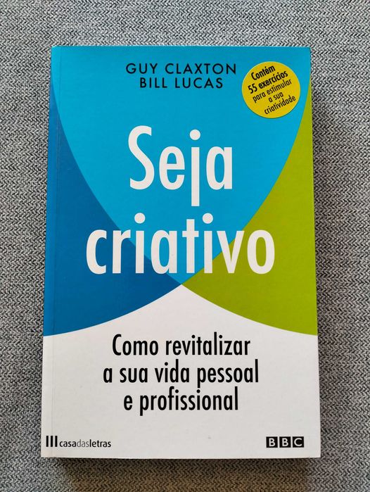 Livro "Seja Criativo" de Guy Claxton & Bill Lucas