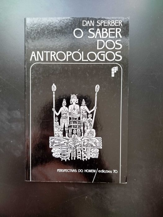 O Saber dos Antropólogos - Dan Sperber