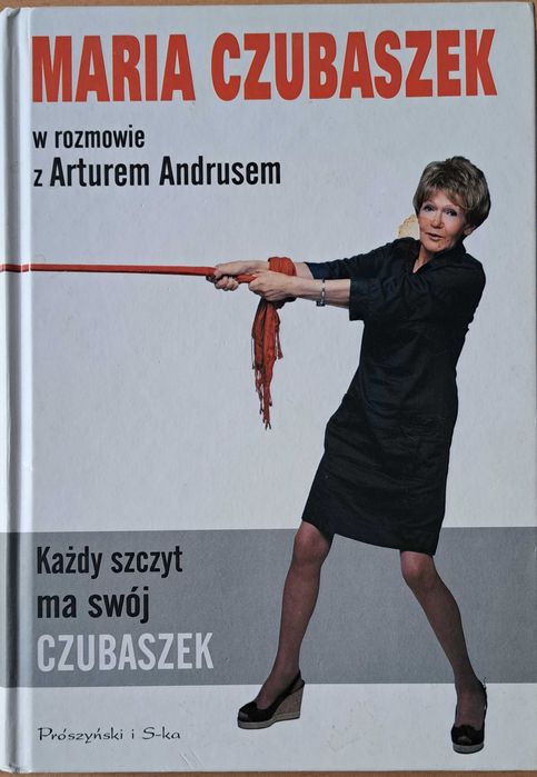 Każdy szczyt ma swój czubaszek Maria Czubaszek
