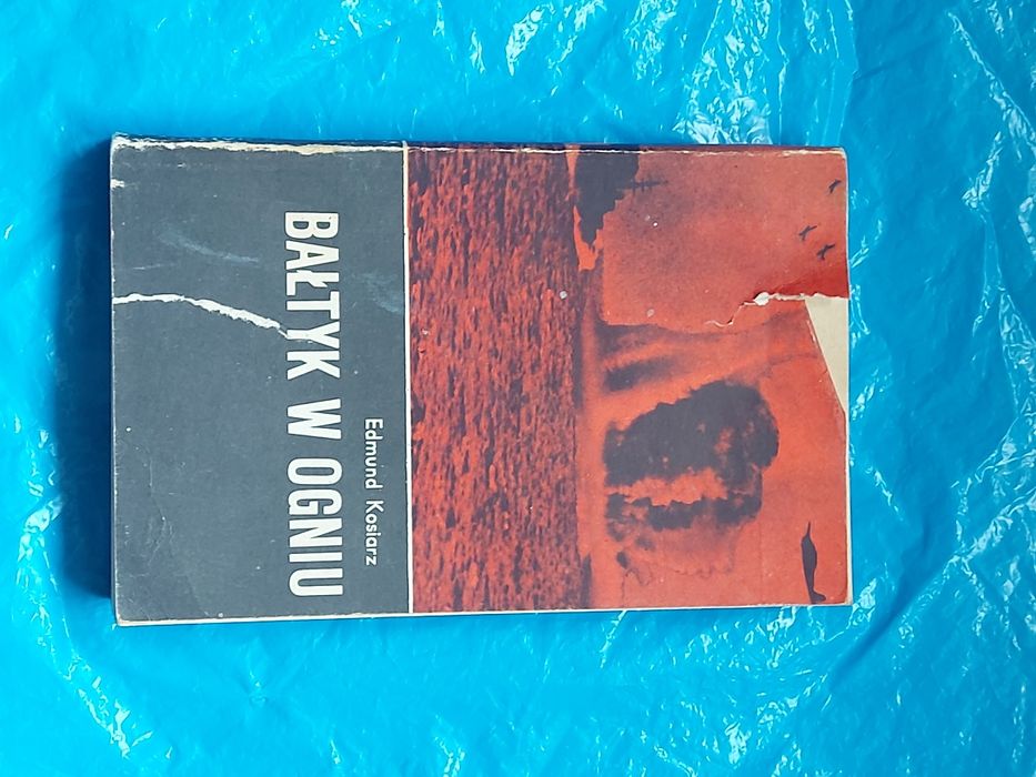 Książka BAŁTYK w Ogniu 1985rok