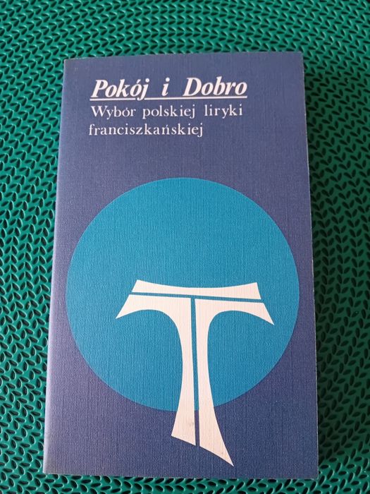 Pokój i Dobro-liryka franciszkańska