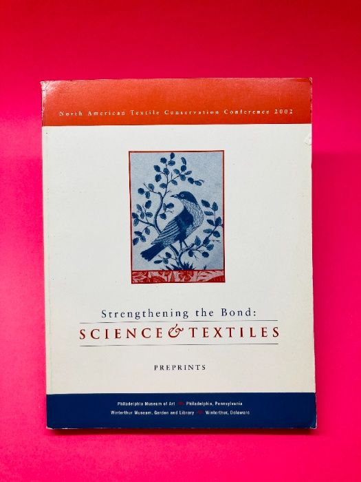 Catálogo Strengthening the Bond: Science & Textiles - Autores Vários